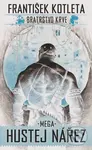 Bratrstvo krve: Mega hustej nářez - František Kotleta, Piotr Cieśliński (Ilustrátor)