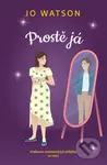 Prostě já - Jo Watson - kniha z kategorie Romantická