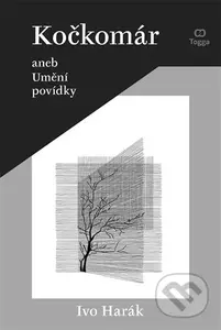 Kočkomár aneb Umění povídky - Ivo Harák - kniha z kategorie Beletrie