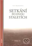 Setkání po dvou staletích - Eva Melmuková - kniha z kategorie Beletrie