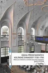 Kniha představených kolínské synagogy - Olga Sixtová - kniha z kategorie Historie
