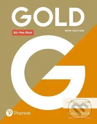 Gold B1+ Pre-First New Edition - Coursebook (MyEnglishLab Pack) - kniha z kategorie Jazykové učebnice a slovníky
