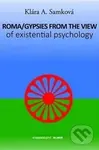 Roma/Gypsies from the View of Existential Psychology - Klára A. Samková
