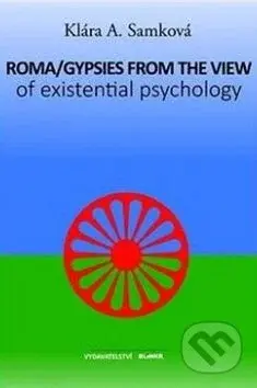 Roma/Gypsies from the View of Existential Psychology - kniha z kategorie Psychologie
