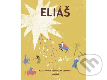 Eliáš - Ivana Pecháčková - kniha z kategorie Knihy o Bibli