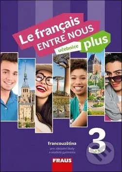 Le francais ENTRE NOUS plus 3 - Učebnice A2 - kniha z kategorie Jazykové učebnice a slovníky