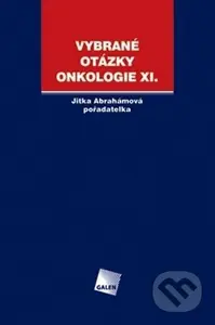 Vybrané otázky - Onkologie XI. - Jitka Abrahámová - kniha z kategorie Onkologie