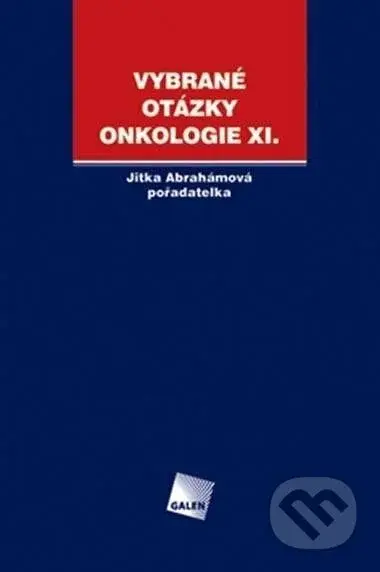 Vybrané otázky - Onkologie XI. - Jitka Abrahámová - kniha z kategorie Onkologie