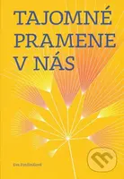 Tajomné pramene v nás - Eva Fordinálová - kniha z kategorie Studie