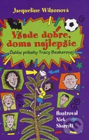 Všade dobre, doma najlepšie - Jacqueline Wilson - kniha z kategorie Pro děti