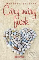Čáry máry fuck - Andrea Hájková - kniha z kategorie Společenská beletrie