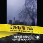 Nevieš dňa, nevieš hodiny - Dominik Dán - audiokniha z kategorie Detektivky, thrillery a horory
