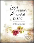 Slezské písně (Zpěv a klavír) - Leoš Janáček - kniha z kategorie Noty