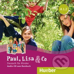 Paul, Lisa & Co A1.2 - Audio-CD - Monika Bovermann, Manuela Georgiakaki, Renate Zschärlich - audiokniha z kategorie Jazykové učebnice a slovníky