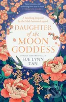 Daughter of the Moon Goddess - Sue Lynn Tan - kniha z kategorie Fantasy