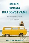 Medzi dvoma kráľovstvami (Skutočný príbeh o tom, ako ma choroba naučila vážiť si život) - kniha z kategorie Životopisy