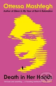 Death in Her Hands - Ottessa Moshfegh