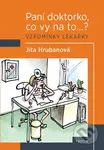 Paní doktorko, co vy na to...? (Vzpomínky lékařky) - kniha z kategorie Společenská beletrie