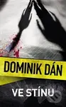 Ve stínu - Dominik Dán - kniha z kategorie Detektivky