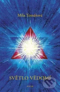 Světlo vědomí - Míla Tomášová - kniha z kategorie Eseje, úvahy a glosy