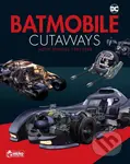 Batmobile Cutaways (The Movie Vehicles 1989-2012 Plus Collectible) - kniha z kategorie Komiksy