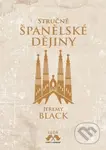 Stručné španělské dějiny - Jeremy Black - kniha z kategorie Historie