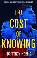 The Cost of Knowing - Brittney Morris - kniha z kategorie Beletrie pro děti