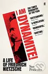I Am Dynamite! (A Life of Friedrich Nietzsche) - Sue Prideaux - kniha z kategorie Filozofie