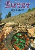 Šutry pod lupou - Marcel Vanek - kniha z kategorie Mineralogie