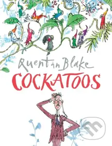 Cockatoos - Quentin Blake - kniha z kategorie Pohádky