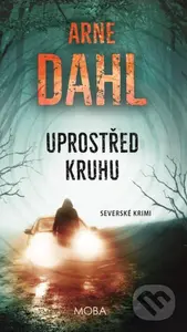 Uvnitř kruhu - Arne Dahl - kniha z kategorie Detektivky, thrillery a horory