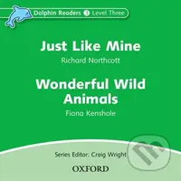 Dolphin Readers 3: Just Like Mine / Wonderful Wild Animals Audio CD - audiokniha z kategorie 1. stupeň