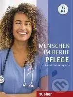 Menschen im Beruf - Pflege B1/B2 - Arwen Schnack, Valeska Hagner