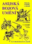 Asijská bojová umění - D.F. Draeger, R.W. Smith - kniha z kategorie Bojová umění