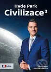 Hyde Park Civilizace 3 - Daniel Stach, Gabriela Cihlářová - kniha z kategorie Rozhovory