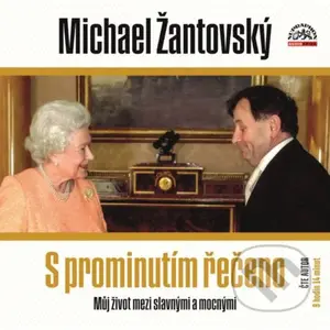 S prominutím řečeno (Můj život mezi slavnými a mocnými) - audiokniha z kategorie Beletrie