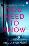 You Need To Know - Nicola Moriarty