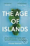 The Age of Islands (In Search of New and Disappearing Islands) - kniha z kategorie Ekologie