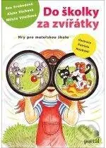 Do školky za zvířátky (Hry pro mateřskou školu) - Eva Svobodová - kniha z kategorie Pedagogika