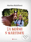 Za koňmi s Martinou - Martina Jelínková Růžičková - kniha z kategorie Beletrie pro děti