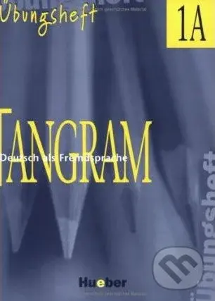 Tangram 1A - Übungsheft - Jutta Orth-Chambah