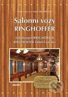 Salonní vozy Ringhoffer (Salonwagens Ringhoffer/ Ringhoffer Salon Coaches) - kniha z kategorie Automobily a doprava