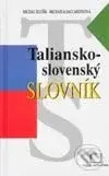 Taliansko-slovenský slovník - Michal Hlušík, Michaela Saccardin - kniha z kategorie Jazykové učebnice a slovníky