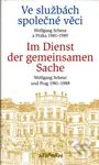 Ve službách společné věci / Im Dienst der gemeinsamen Sache