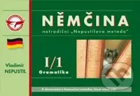 Němčina I/1 Gramatika (Netradiční "Nepustilova metoda") - kniha z kategorie Jazykové učebnice a slovníky