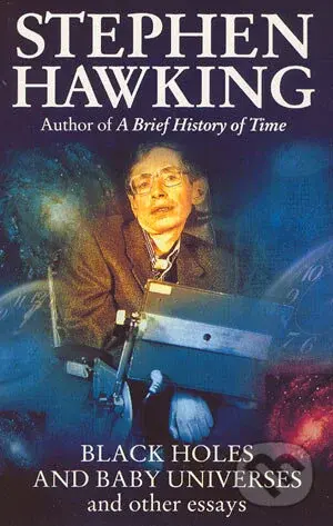 Black Holes And Baby Universes And Other Essays - Stephen Hawking - kniha z kategorie Beletrie