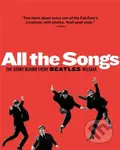 All The Songs (The Story Behind Every Beatles Release) - kniha z kategorie Hudba