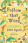 Follow that Word - John Agard, Momoko Abe (ilustrátor) - kniha z kategorie Poezie