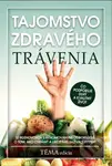 Tajomstvo zdravého trávenia (Čo podporuje dlhý a kvalitný život) - kniha z kategorie Alternativní medicína