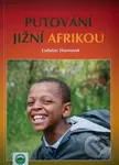 Putování Jižní Afrikou - Ladislav Hanousek - kniha z kategorie Cestopisy z Afriky